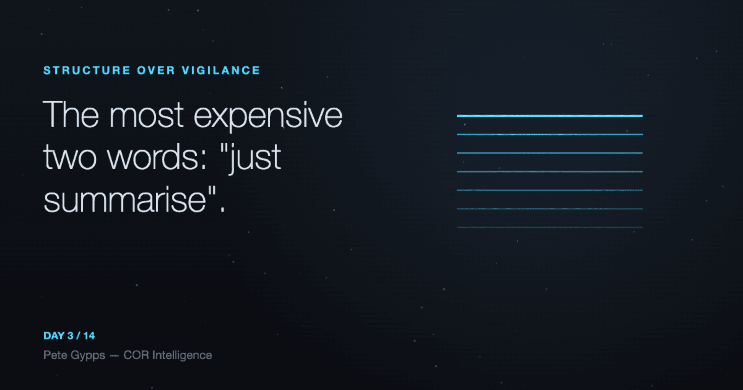 The most expensive two words in AI work: "just summarise".